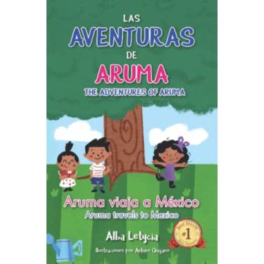 Imagem de Las aventuras de Aruma: Aruma Viaja a México