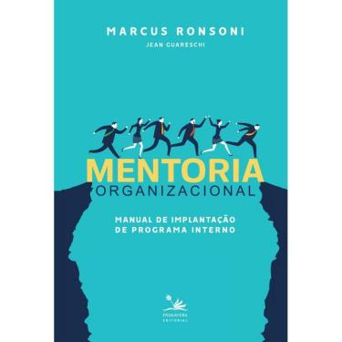 Imagem de Mentoria organizacional: Manual de implantação de programa interno