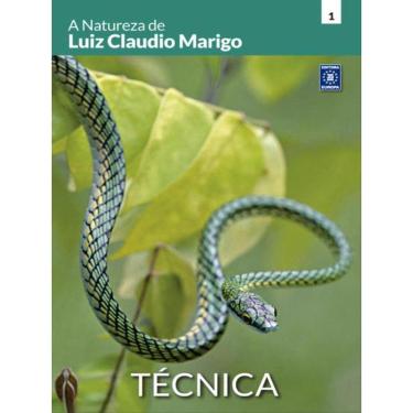 Imagem de A Natureza De Luiz Claudio Marigo - Técnica
