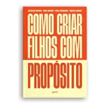 Imagem de Como Criar Filhos Com Propósito - (Quatro Ventos) Sortido - QUATRO VEN