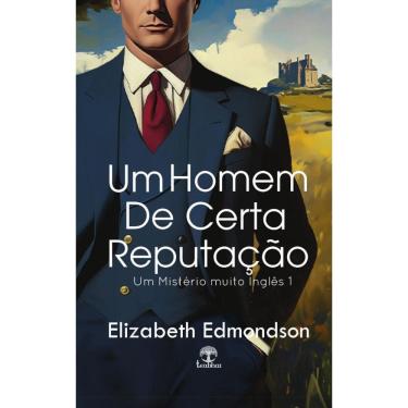 Imagem de Um Homem de Certa Reputação (Um Mistério Muito Inglês Livro 1)