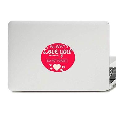 Imagem de Adesivo de notebook com emblema de vinil Always Love You Dia dos Namorados