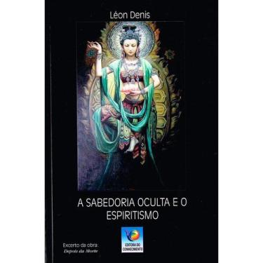 Imagem de A Sabedoria Oculta e o Espiritismo - EDITORA DO CONHECIMENTO