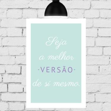 Imagem de Placa Decorativa MDF Seja a Melhor Versão - Quartinhos