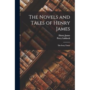 Imagem de The Novels and Tales of Henry James: The Ivory Tower
