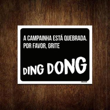 Imagem de Placa Decorativa - Campainha Quebrada Grite Ding Dong 27X35