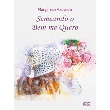Imagem de Semeando O Bem Me Quero