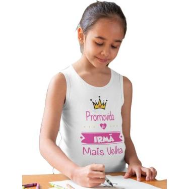 Imagem de Camiseta Regata Promovida a Irmã Mais Velha Infantil Branca - Del Fran