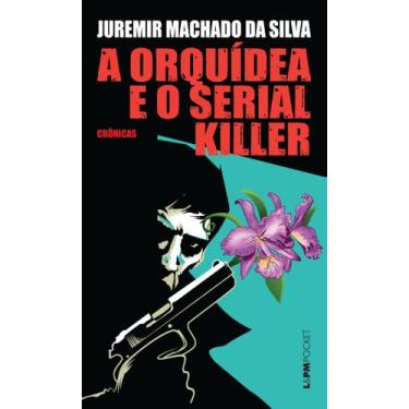 Imagem de Livro - A orquídea e o serial killer