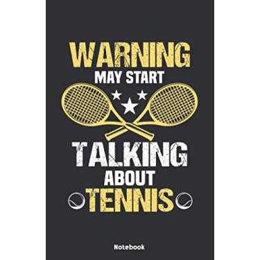 Imagem de Warning may start Talking about Tennis Notebook: Notebook 5,5x8,5" Dot Grid Paper Journal or Notebook | Small Paperback Novelty Notebook to Write in | Gift Idea for Tennis Player and Tennis Trainer