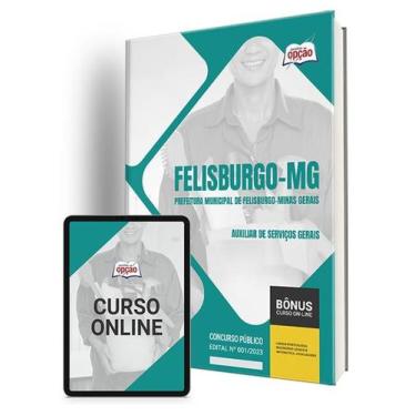 Imagem de Apostila Prefeitura de Felisburgo - MG 2024 - Auxiliar de Serviços Ger