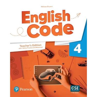 Imagem de English Code (Ae) 4 Teacher's Edition With Ebook, Online Practice* & Digital Resources