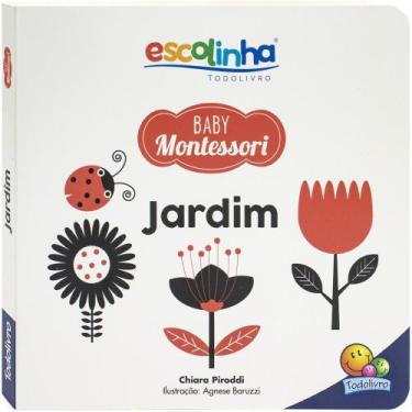 Imagem de Livro - Escolinha Baby Montessori - Contrastes! Jardim