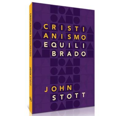 Imagem de Livro Cristianismo Equilibrado John Stott Editora Ultimato