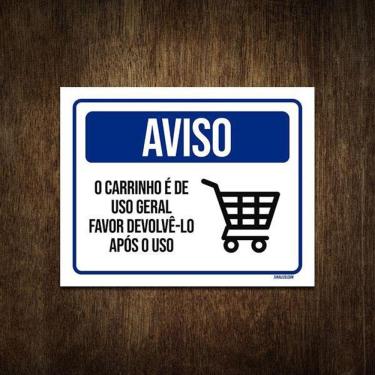 Imagem de Placa Sinalização Aviso O Carrinho É De Uso Geral 18X23