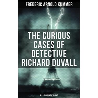 Imagem de The Curious Cases of Detective Richard Duvall (All 3 Books in One Volume): The Blue Lights, The Film of Fear & The Ivory Snuff Box (English Edition)