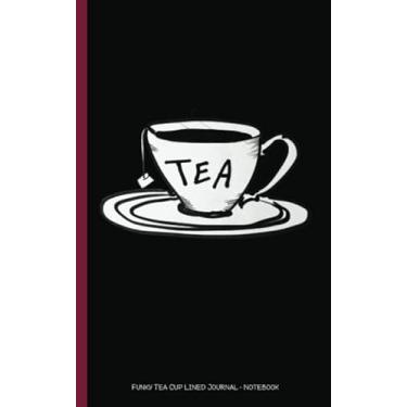 Imagem de Funky Tea Cup Lined Journal - Notebook: Tea Drinker Retro Grunge Art DIY Writing Note Book - 100 Lined Pages + 8 Blank Sheets, Small Size 5x8"
