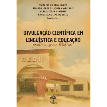 Imagem de Divulgação Científica Em Linguística E Educação - Preito A Inez Matoso