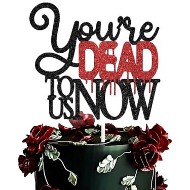 Imagem de You're Dead to Us Now Cake Topper, Funny Office Coworker Quiting/Freedom/Divorce Cake Decoration, Going Away/Retirement/Farewell Party Supplies, Black and Red Glitter