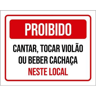 Imagem de Placa De Proibido Cantar Tocar Violão Beber Cachaça 36X46