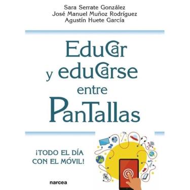 Imagem de Educar y educarse entre pantallas - Espanhol