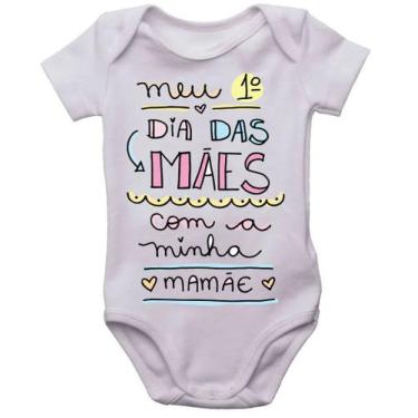 Imagem de Body meu 1º dia das mães com a minha mamãe infantil bori - Mago das Ca