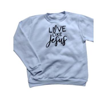 Imagem de Blusa Moletom Love Like Jesus Gola Careca - lgamn, Branco, M