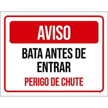 Imagem de Placa Aviso Bata Antes Entrar Perigo De Chute - Sinalizo