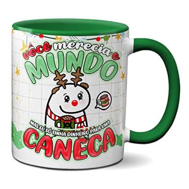 Imagem de Caneca de Natal Só Tinha Dinheiro Para Uma Caneca (Verde)