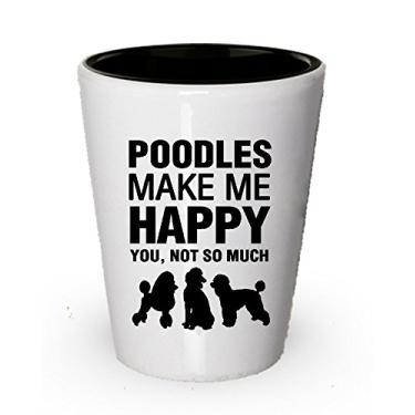Imagem de Poodles Make Me Happy Shot Glass, ideia de presente para amantes de cães