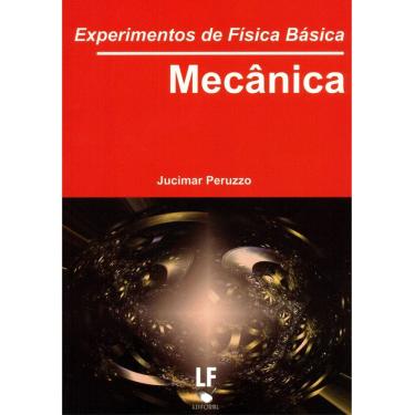 Imagem de Livro - Experimentos de Física Básica: Mecânica - Jucimar Peruzzo