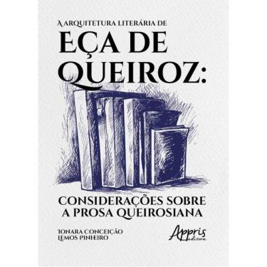 Imagem de A Arquitetura Literária De Eça De Queiroz