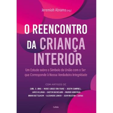 Imagem de O Reencontro Da Criança Interior: Um Estudo Sobre O Símbolo Da União Com O Ser Que Corresponde À Nossa Verdadeira Integridade