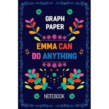 Imagem de Emma can do anything: Notebook Customized For Emma | Graph Paper | Quad Ruled Notebook | Personalized Name Journal Writing Notebook For Girls and ... | 9 in. x 6 in | Soft Cover | Matte Finish