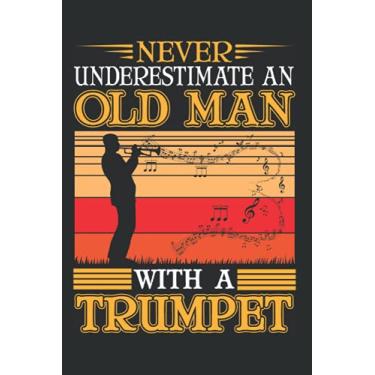 Imagem de Trumpets Notebook: Trumpet Old Man Player Grandpa Musician / 6x9 Inches / 120 graph sites Sites