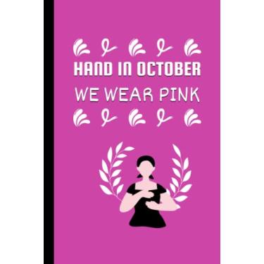Imagem de hand in october we wear pink: journal with quote on cover