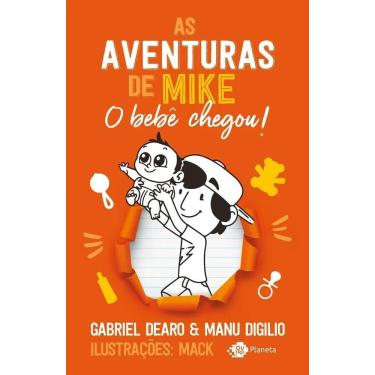 Imagem de 3X As Aventuras De Mike 2 O Bebê Chegou De Gabriel Dearo Ed