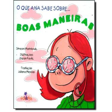 Imagem de Que Ana Sabe, O - Boas Maneiras