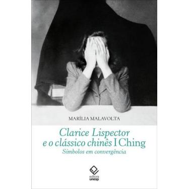 Imagem de Livro - Clarice Lispector E O Clássico Chinês I Ching