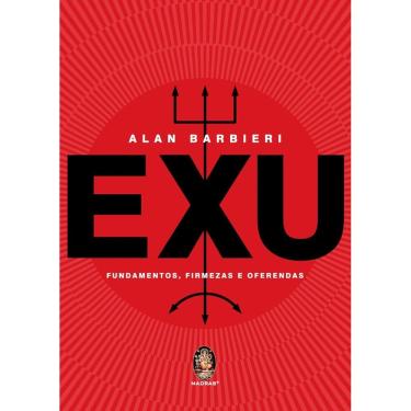 Imagem de Livro - Exu: Fundamentos, Firmezas e Oferendas, por Alan Barbieri - Editora Madras