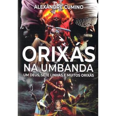 Imagem de Orixás na Umbanda - Um Deus, Sete Linhas e Muitos Orixás - MADRAS