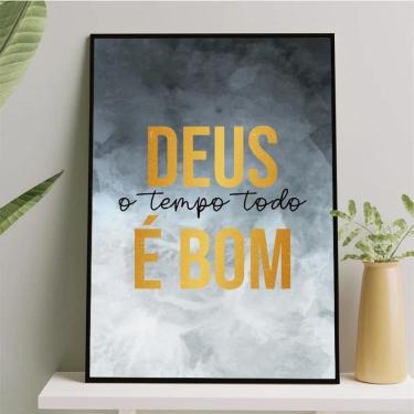 Imagem de Quadro Deus O Tempo Todo É Bom 45X34Cm - Com Vidro Preta