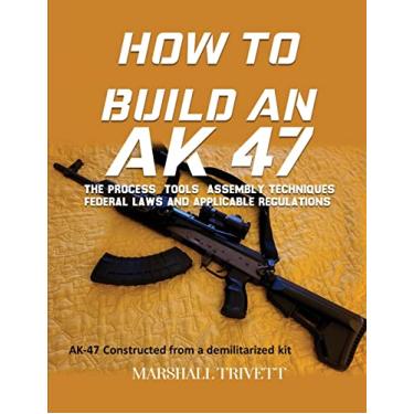 Imagem de How to Build an AK 47