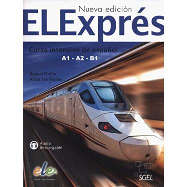 Imagem de ELExpres Nueva edicion A1-A2-B1 Libro del alumno: Curso Itensivo de Espanol