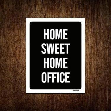 Imagem de Placa Decorativa - Home Sweet Home Office 27X35 - Sinalizo