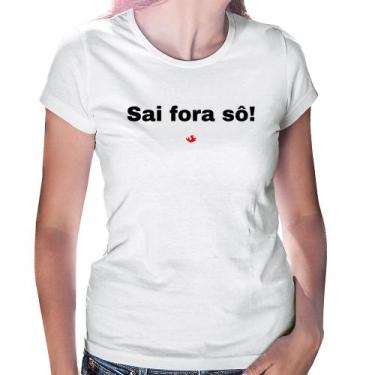 Imagem de Baby Look Sai fora sô! - Foca na Moda, Branco, M