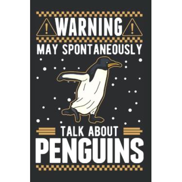 Imagem de Pinguin Notizbuch: May spontaneously talk about Penguins / 6x9 Zoll / 120 karierte Seiten