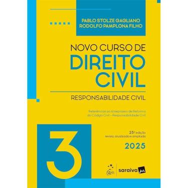 Imagem de Novo Curso de Direito Civil - Vol.3 - Responsabilidade Civil - 23ª Edição 2025
