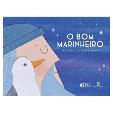 Imagem de O Bom Marinheiro – Com Ilustrações Lúdicas Em Colagem E Texto Do Mesmo Autor De O Urso E O Eco E De