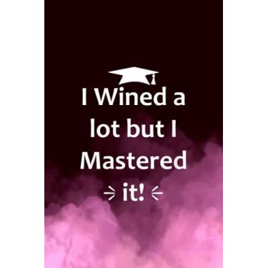 Imagem de Handwriting Notebook: Womens I Wined A Lot But Mastered It Funny College Graduation